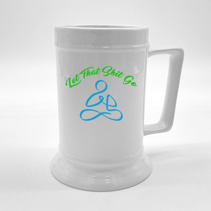 Let That Shit Go Meditation Buddha Gift Front & Back Beer Stein