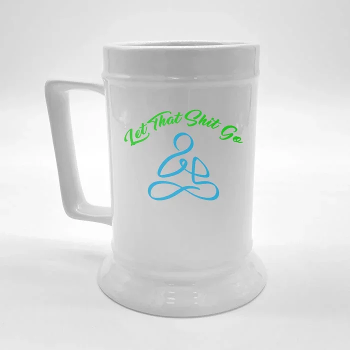 Let That Shit Go Meditation Buddha Gift Front & Back Beer Stein