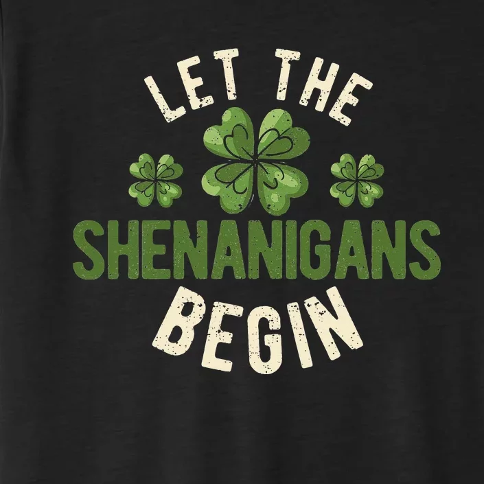 Let The Shenanigans Begin St Patricks Day ChromaSoft Performance T-Shirt