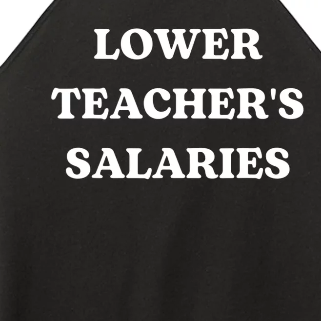 Lower Teacher Salaries Funny Low Pay For Teachers Women’s Perfect Tri Rocker Tank