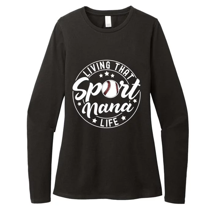 Living That Sport Nana Life Baseball Nana Lover Gift Womens CVC Long Sleeve Shirt