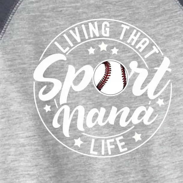 Living That Sport Nana Life Baseball Nana Lover Gift Toddler Fine Jersey T-Shirt