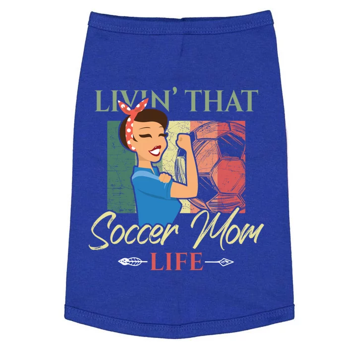 Livin That Soccer Mom Life Living Football Vintage Arrow Cool Gift Doggie Tank