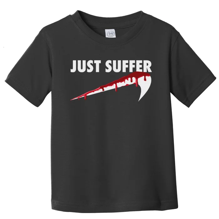 Left To Suffer Just Suffer Art Prints Toddler T-Shirt