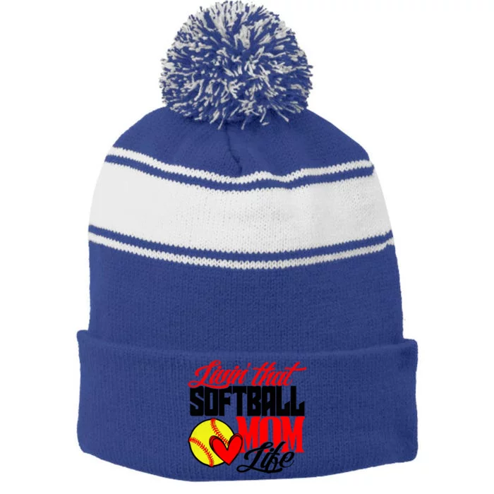 Livin That Softball Mom Life Mama Mother Cute Gift Stripe Pom Pom Beanie