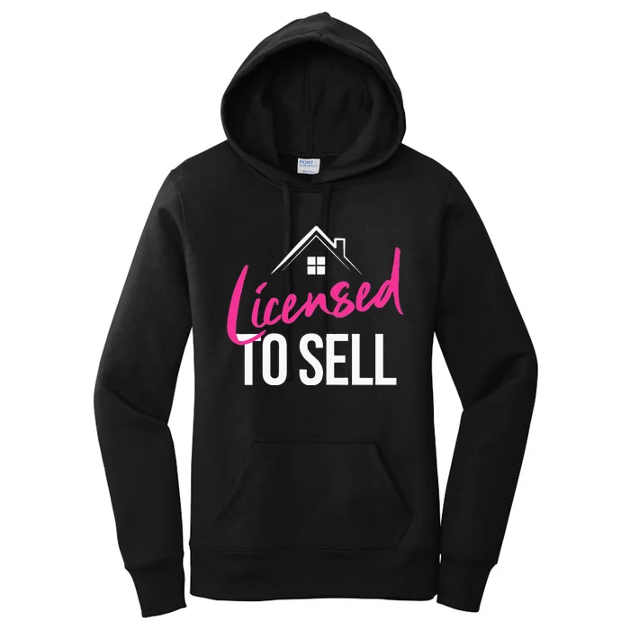 Licensed to Sell Realtor Funny Real Estate Agent Women's Pullover Hoodie