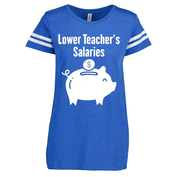 Lower Teacher Salaries . Release Teacher Salary Enza Ladies Jersey Football T-Shirt