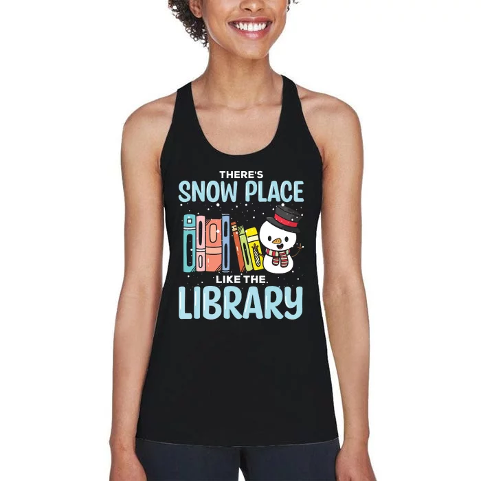 Librarian Theres Snow Place Like The Library Christmas Women's Racerback Tank