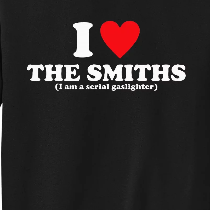 Love The Smiths Apparel Tall Sweatshirt