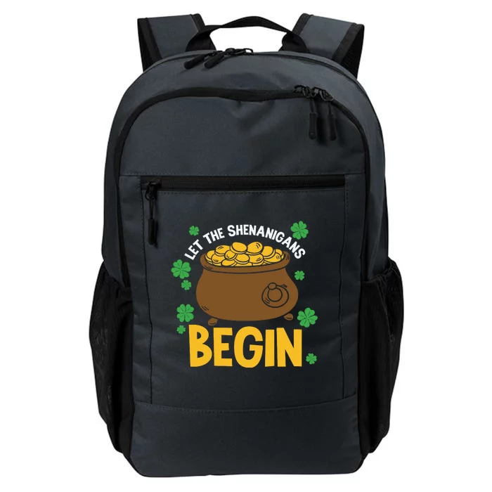 Let The Shenanigans Begin Funny St Patricks Day Daily Commute Backpack