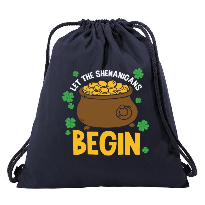 Let The Shenanigans Begin Funny St Patricks Day Drawstring Bag