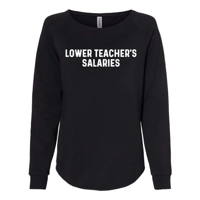 Lower Teacher Salaries Hoodie Womens California Wash Sweatshirt