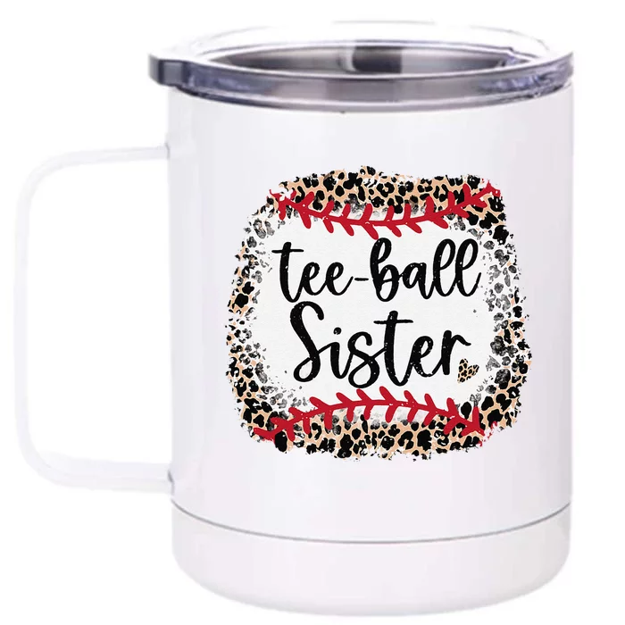 Leopard Teeball Sister Tball Mom MotherS Day Front & Back 12oz Stainless Steel Tumbler Cup