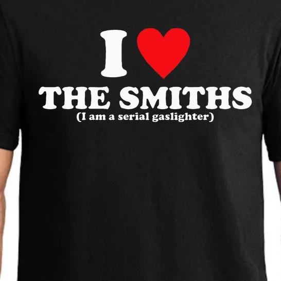 Love The Smiths (I Am A Serial Gaslighter) Pajama Set