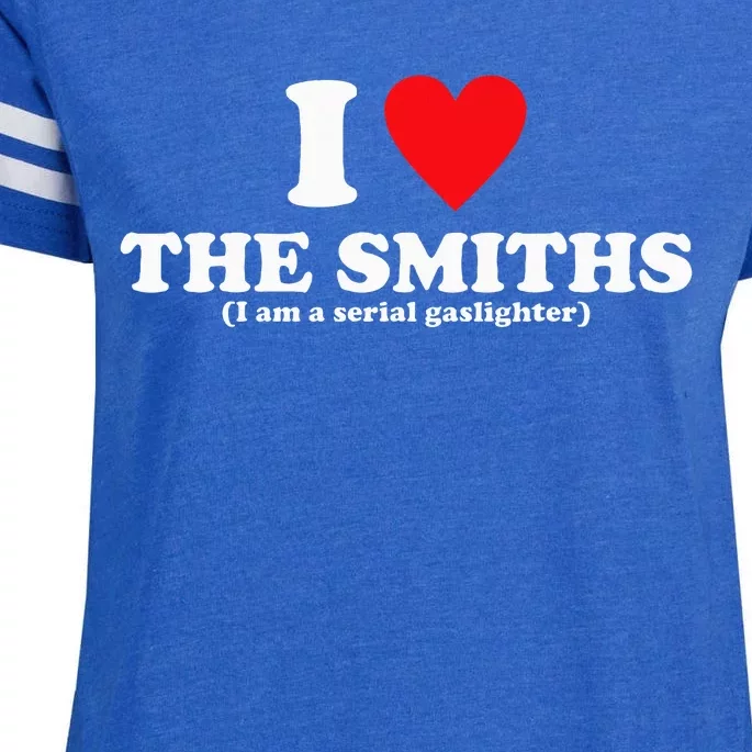 Love The Smiths (I Am A Serial Gaslighter) Enza Ladies Jersey Football T-Shirt