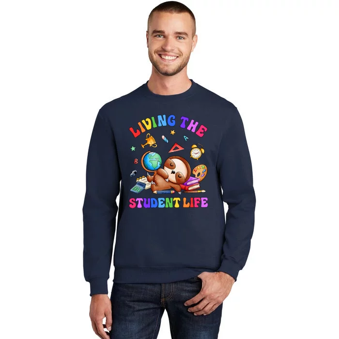 Living The Student Life Cute Sloth Tall Sweatshirt