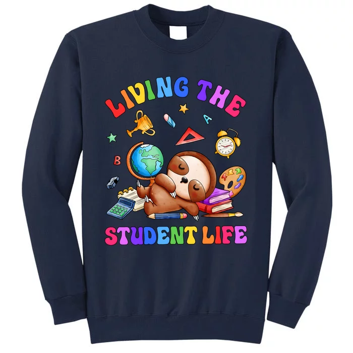 Living The Student Life Cute Sloth Tall Sweatshirt