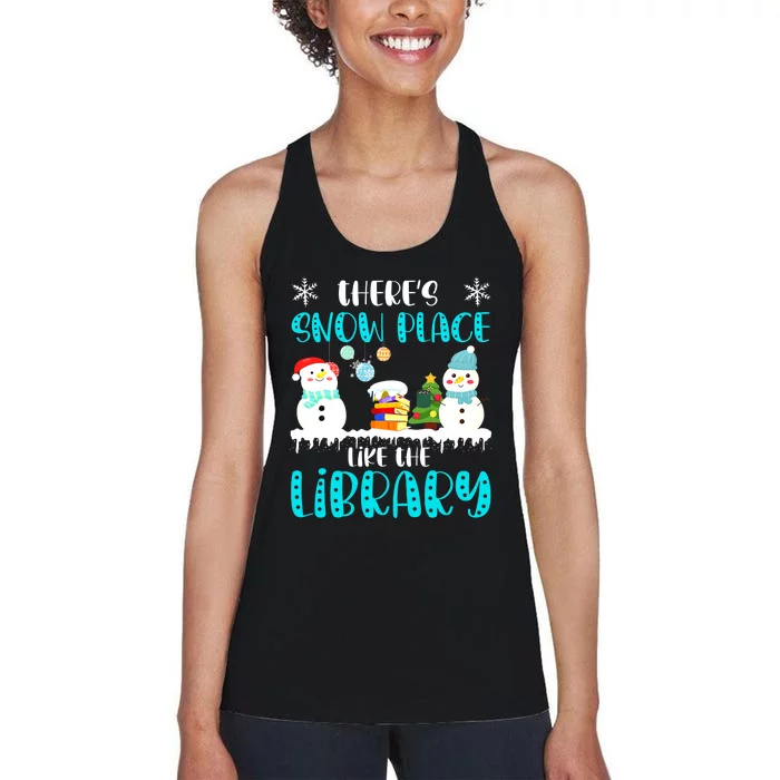 Librarian There's Snow Place Like The Library Christmas Snow Women's Racerback Tank