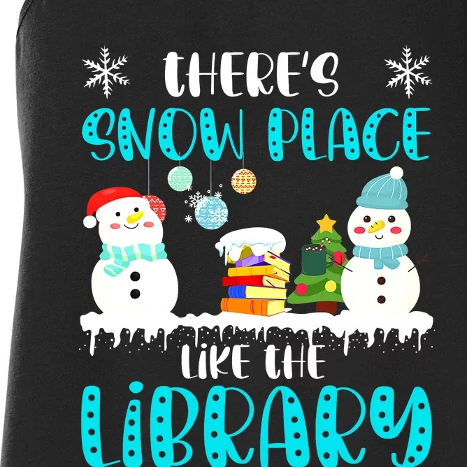 Librarian There's Snow Place Like The Library Christmas Snow Women's Racerback Tank