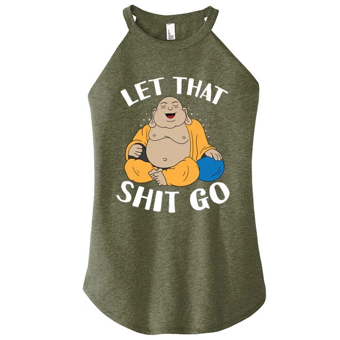 Let That Shit Go Laughing Buddha Gift Women’s Perfect Tri Rocker Tank