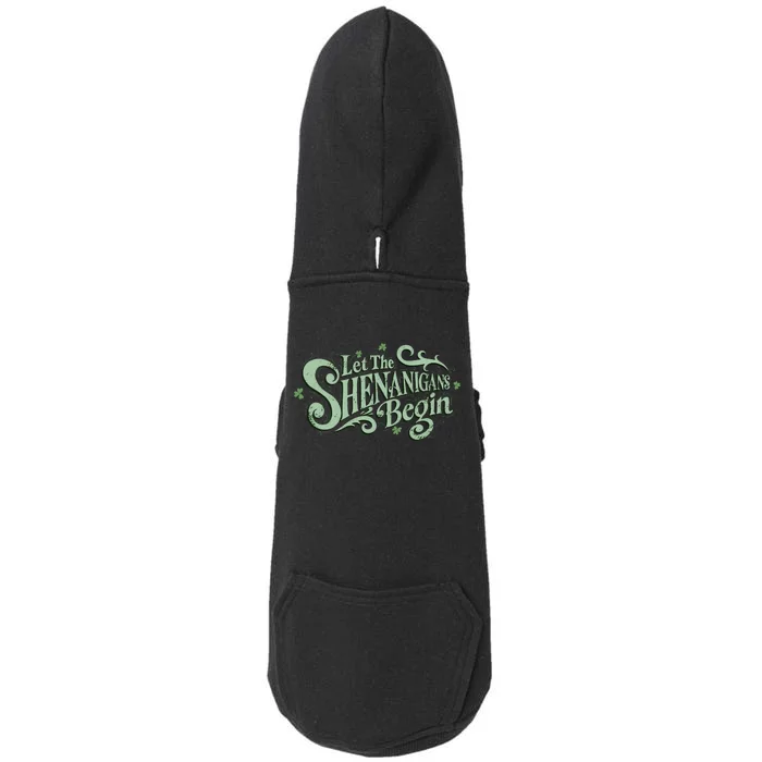 Let The Shenanigans Begin St Patricks Day Saying Doggie 3-End Fleece Hoodie