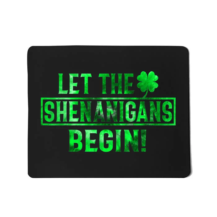 Let The Shenanigans Begin St Patricks Day Tie Dye Style Mousepad