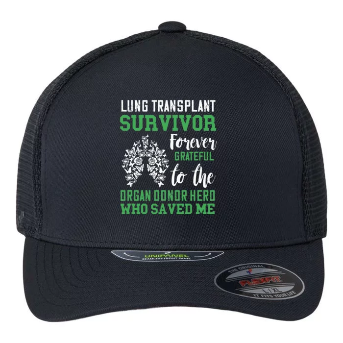 Lung Transplant Survivor Organ Recipient Organ Donor Flexfit Unipanel Trucker Cap