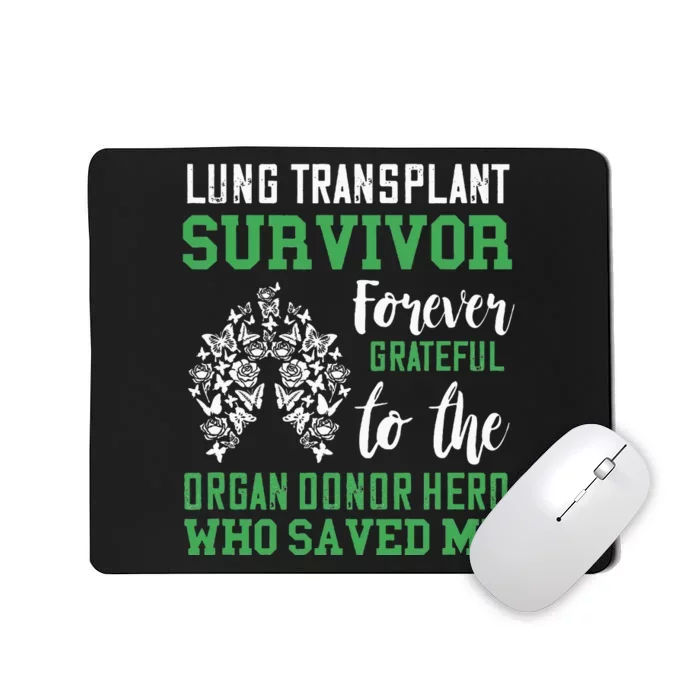 Lung Transplant Survivor Organ Recipient Organ Donor Mousepad