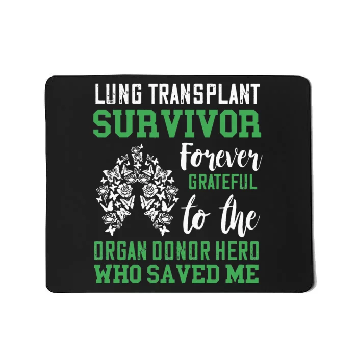 Lung Transplant Survivor Organ Recipient Organ Donor Mousepad