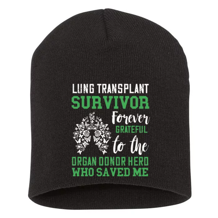 Lung Transplant Survivor Organ Recipient Organ Donor Short Acrylic Beanie