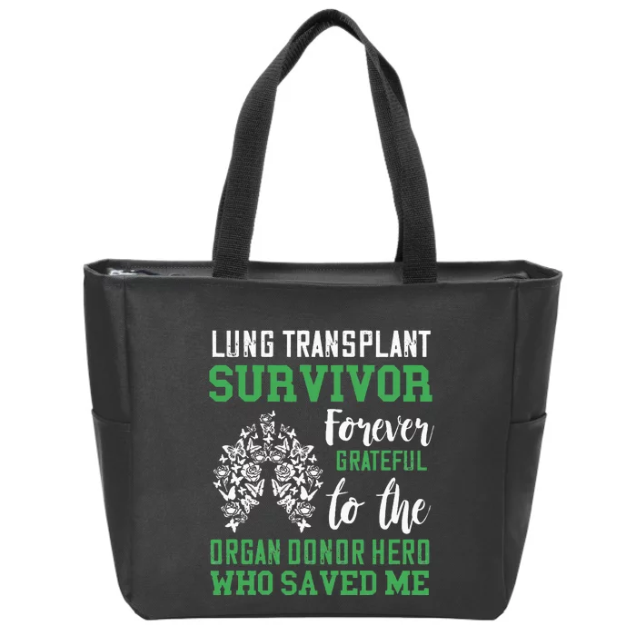 Lung Transplant Survivor Organ Recipient Organ Donor Zip Tote Bag