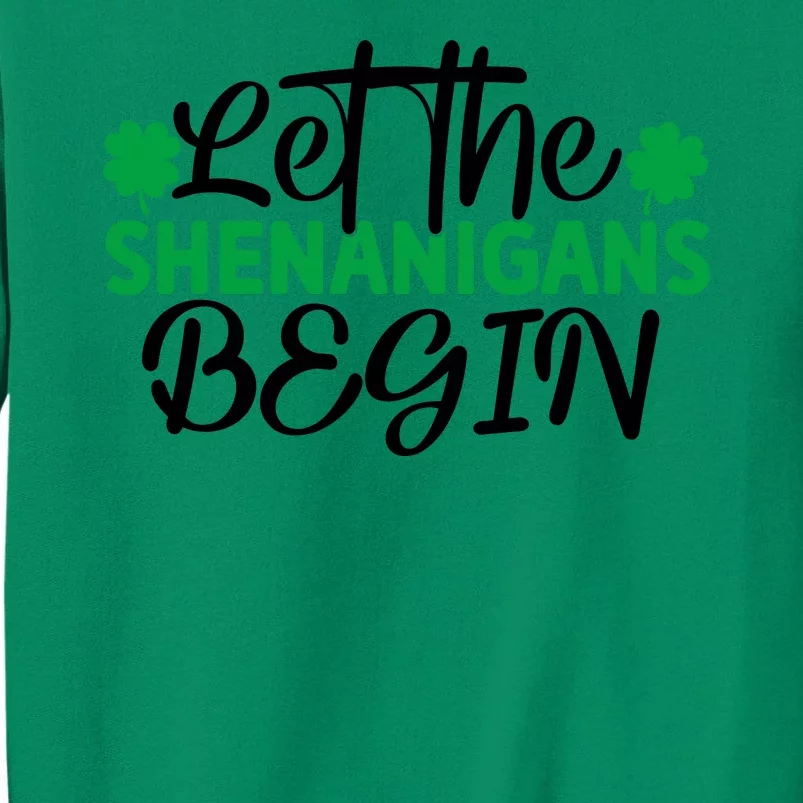 Let The Shenanigans Begin St Patricks Day Sweatshirt