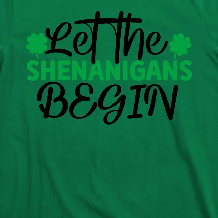 Let The Shenanigans Begin St Patricks Day T-Shirt