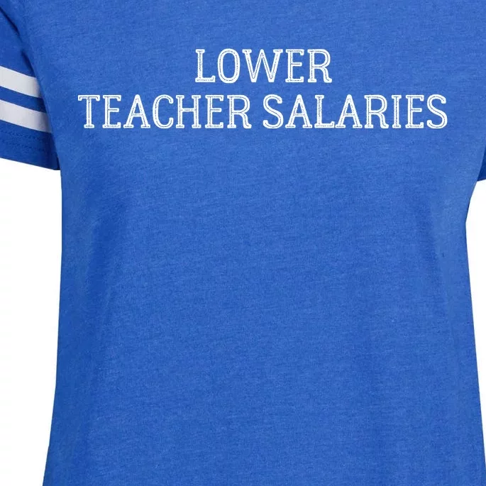 LOWER TEACHER SALARIES FUNNY Enza Ladies Jersey Football T-Shirt