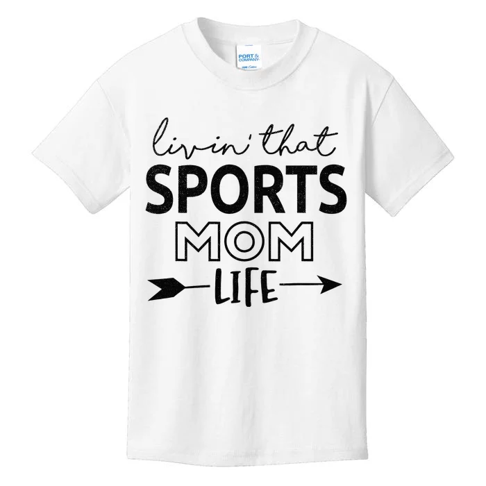 Living That Sports Mom Life Mother's Day Momma Mama Kids T-Shirt