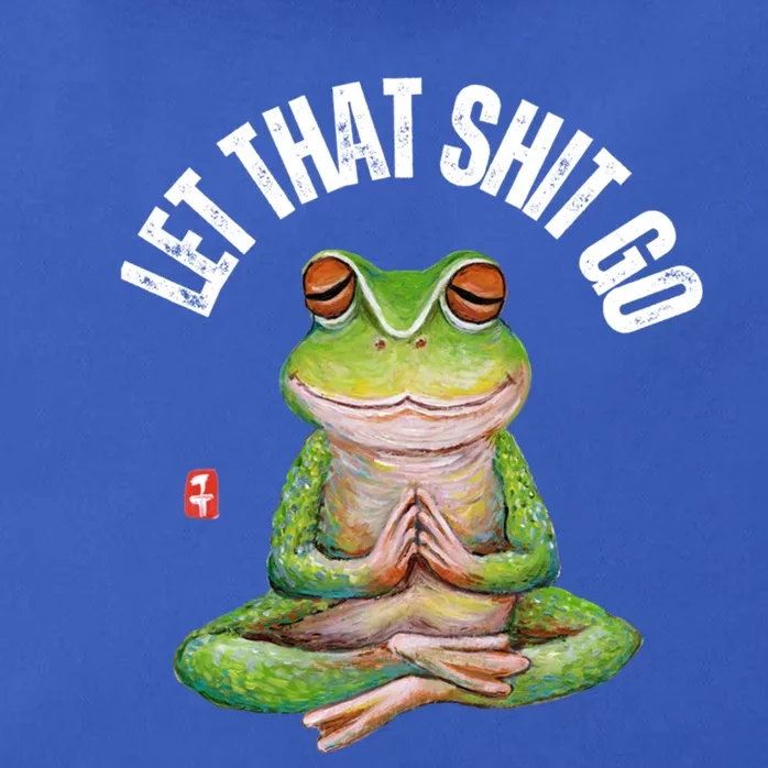 Let That Shit Go Frog Yoga Meditation Lover Gift Meaningful Gift Zip Tote Bag