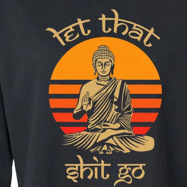 Let That Shit Go Goa Psychedelic Plants Dance Cropped Pullover Crew