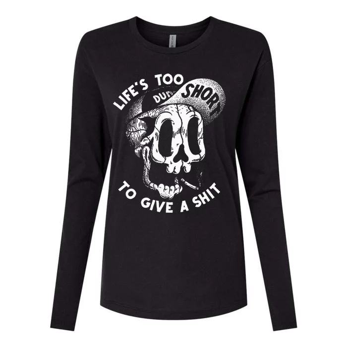 Life's Too Short To Give A Shit Womens Cotton Relaxed Long Sleeve T-Shirt