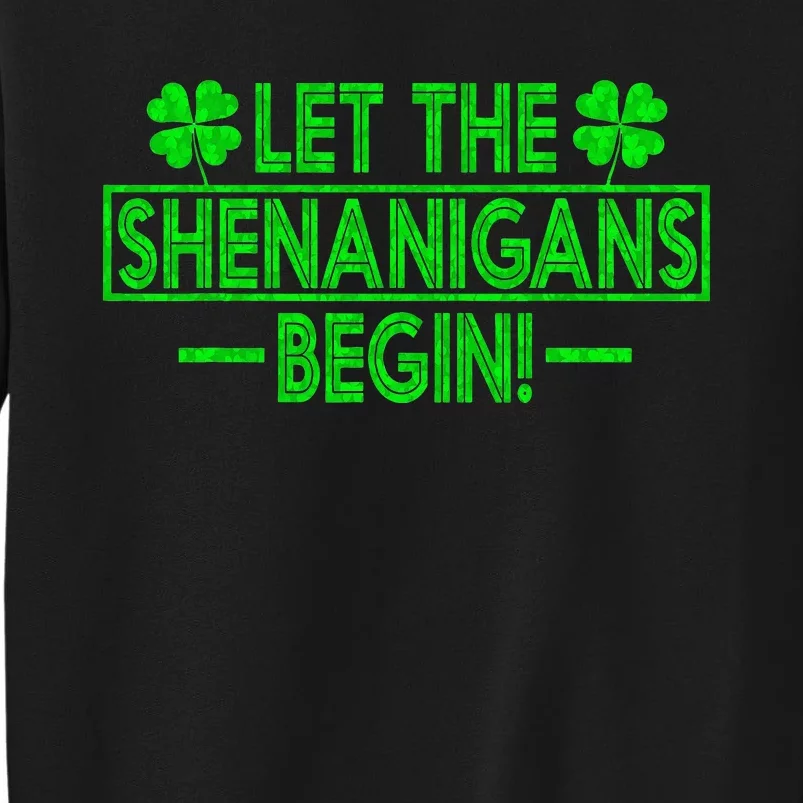 Let The Shenanigans Begin retro Clovers St Patrick's Day Tall Sweatshirt