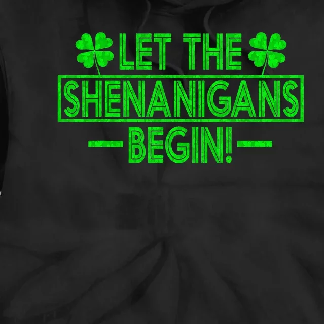 Let The Shenanigans Begin retro Clovers St Patrick's Day Tie Dye Hoodie