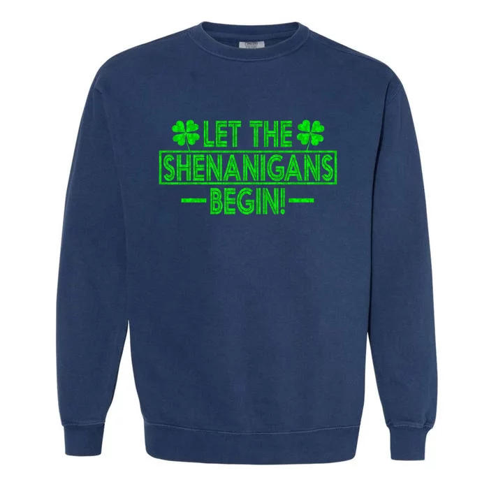 Let The Shenanigans Begin retro Clovers St Patrick's Day Garment-Dyed Sweatshirt