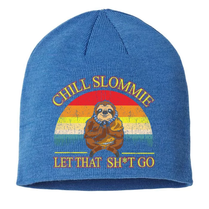 Let That Shit Go Funny Sloth Buddha Zen Meditation Yoga Gift 8 1/2in Sustainable Knit Beanie