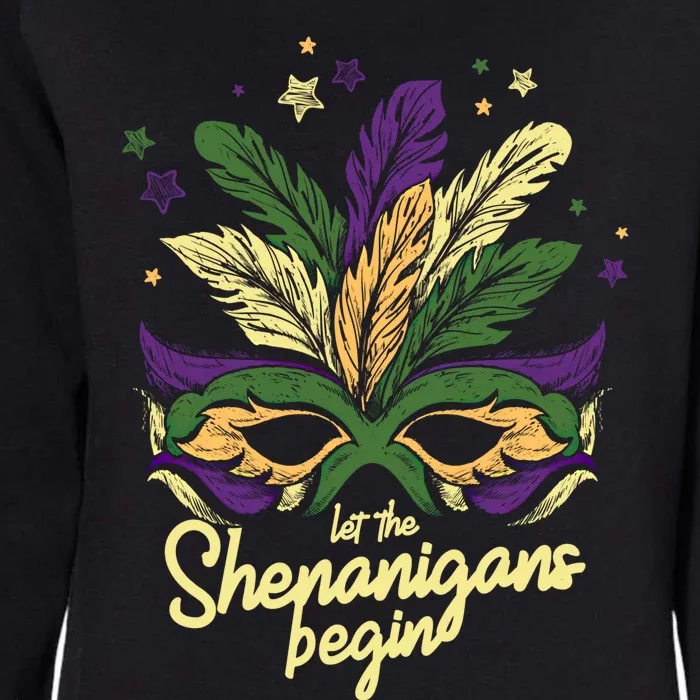 Let The Shenanigan Begin Masquerade Mardi Gras Gift Womens California Wash Sweatshirt