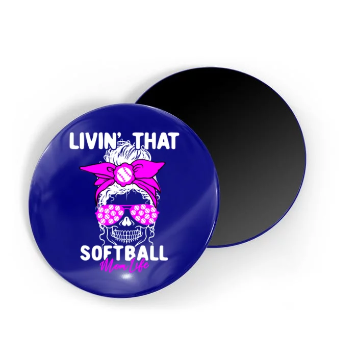 Livin That Softball Life Momlife Skull Cool Mom Sports Fan Gift Magnet