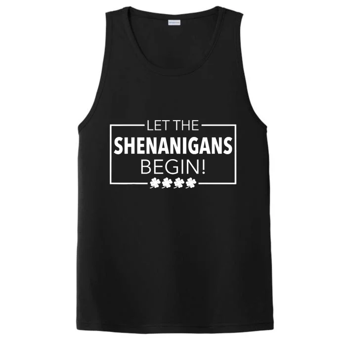 Let The Shenanigans Begin Funny St. Patricks Day Performance Tank