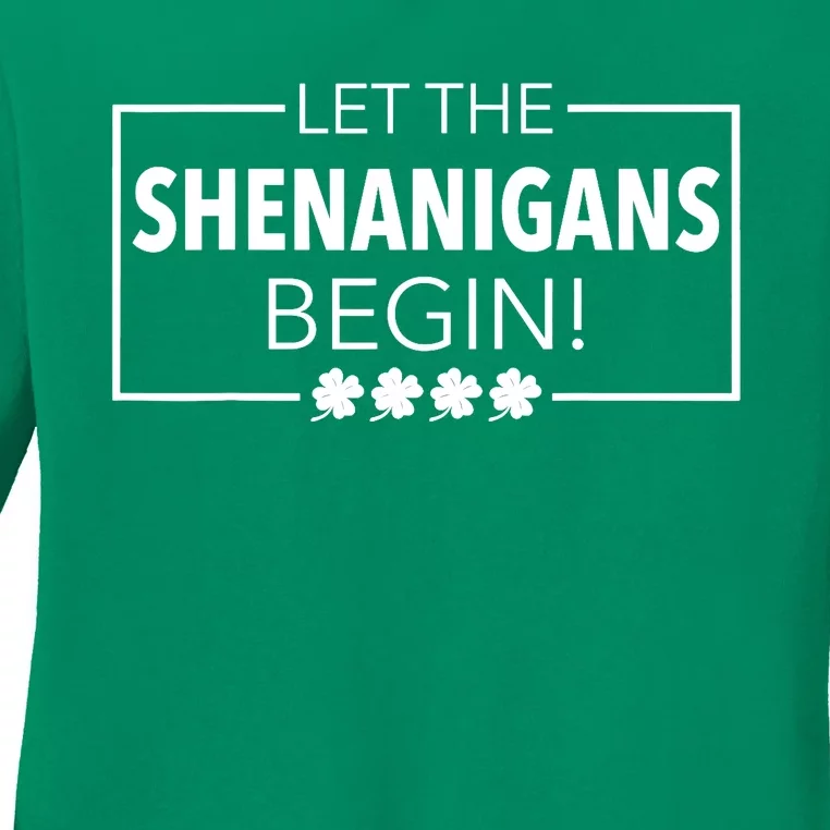 Let The Shenanigans Begin Funny St. Patricks Day Ladies Long Sleeve Shirt