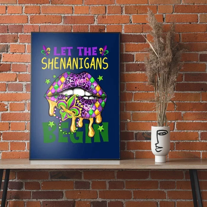 Let The Shenanigans Begin Mardi Gras Lips Poster