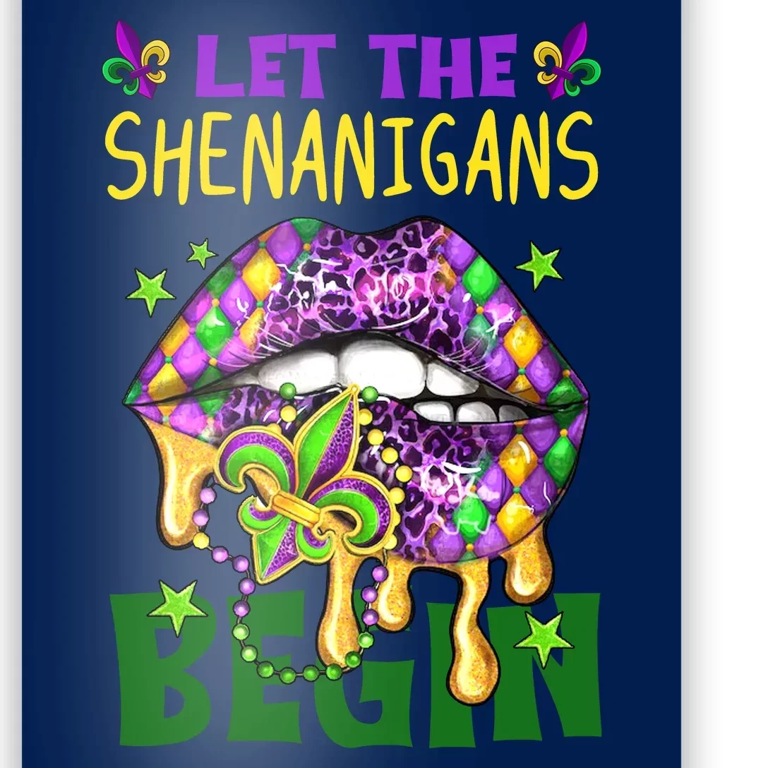 Let The Shenanigans Begin Mardi Gras Lips Poster