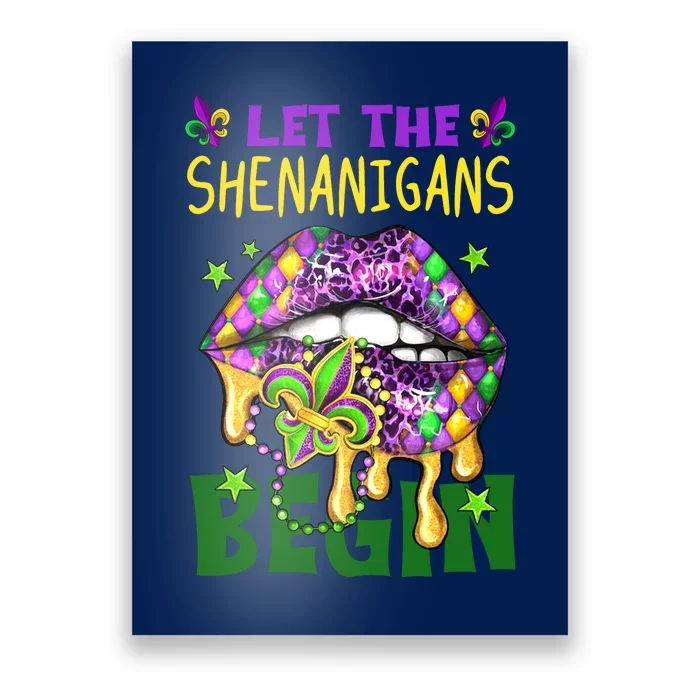 Let The Shenanigans Begin Mardi Gras Lips Poster