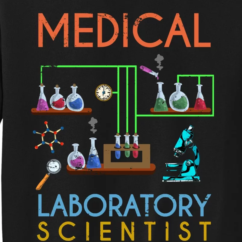 Lab Technologist Science Geek Medical Laboratory Scientist Tall Sweatshirt